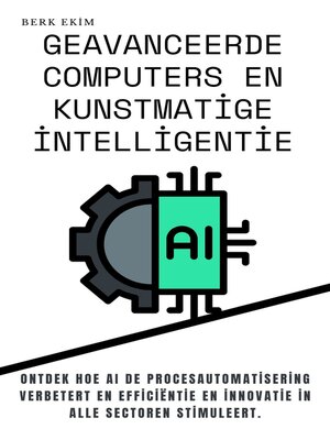 cover image of Geavanceerde computers en kunstmatige intelligentie